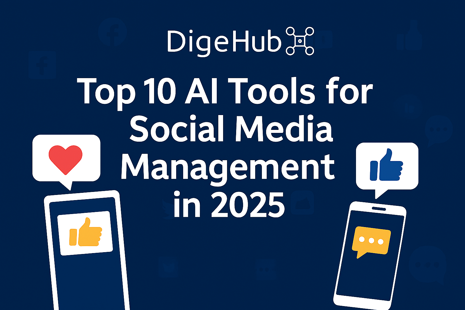 Top 10 AI Tools for Social Media Management in 2025