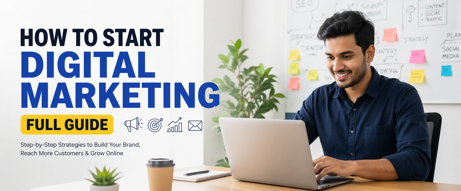 How to Start Digital Marketing in 2026 — Complete Beginner's Guide